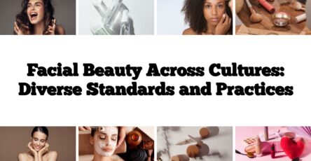 Facial Beauty Across Cultures: Diverse Standards and Practices