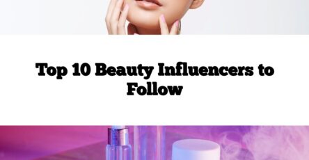 Top 10 Beauty Influencers to Follow