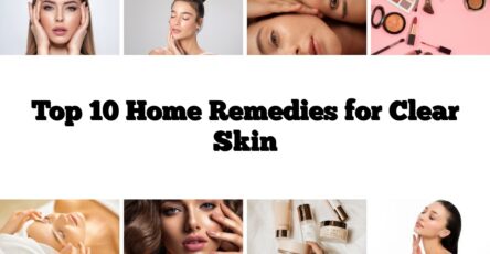 Top 10 Home Remedies for Clear Skin