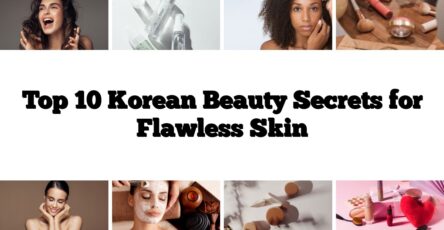 Top 10 Korean Beauty Secrets for Flawless Skin