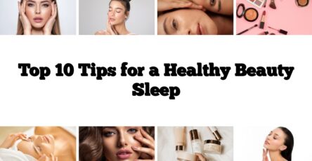 Top 10 Tips for a Healthy Beauty Sleep